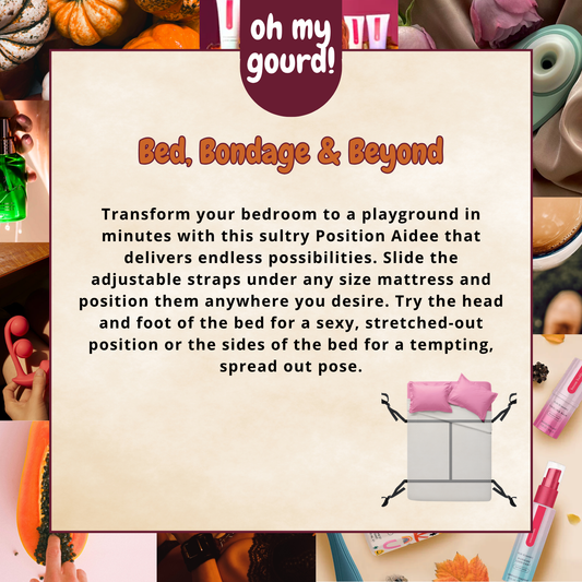 Bed, Bondage, & Beyond